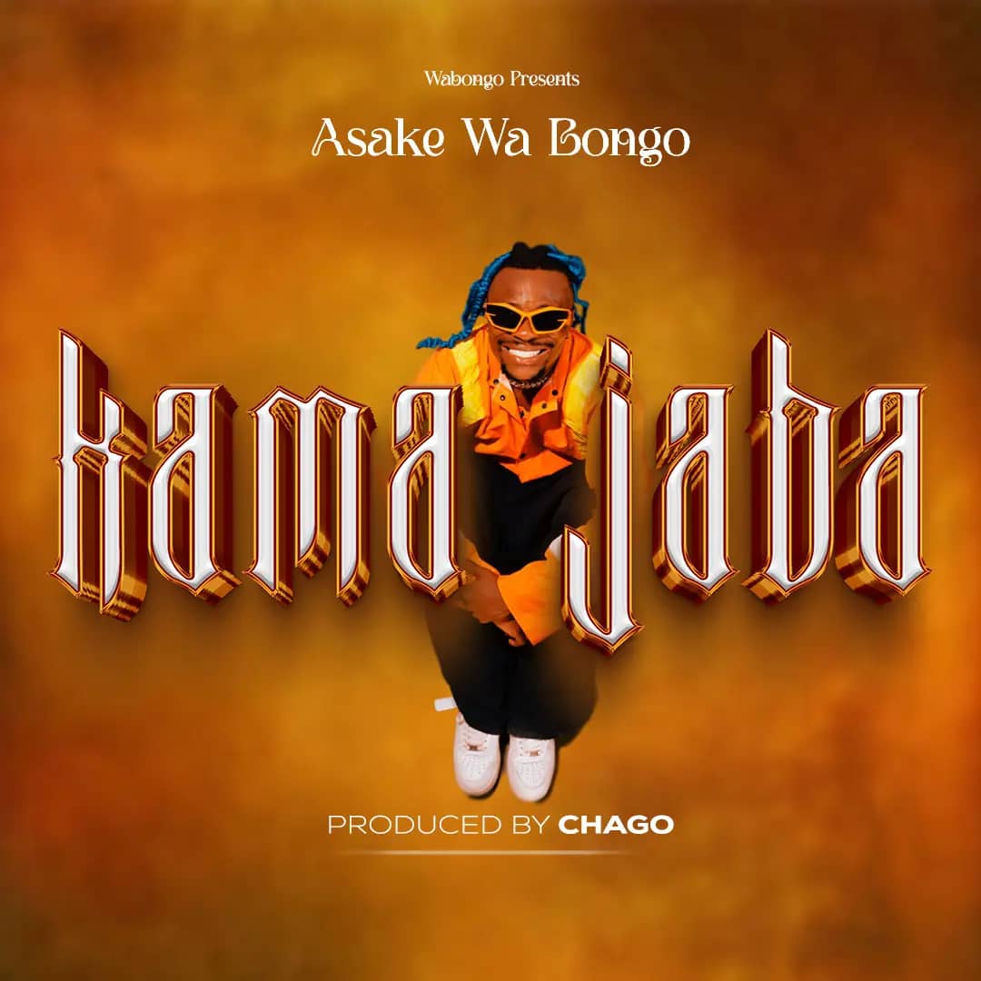 Asake wabongo – Kama Jaba