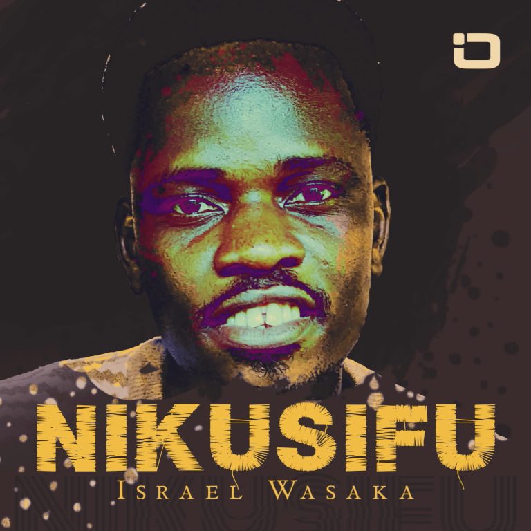 Israel Wasaka – Nikusifu