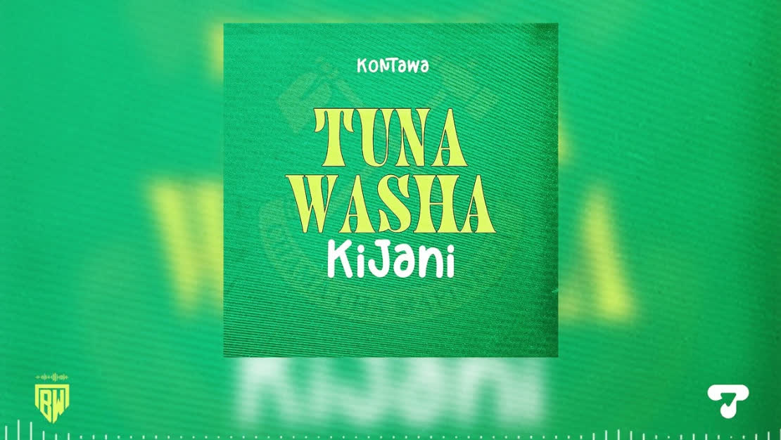 Kontawa – Tuna Washa Kijani (CCM)