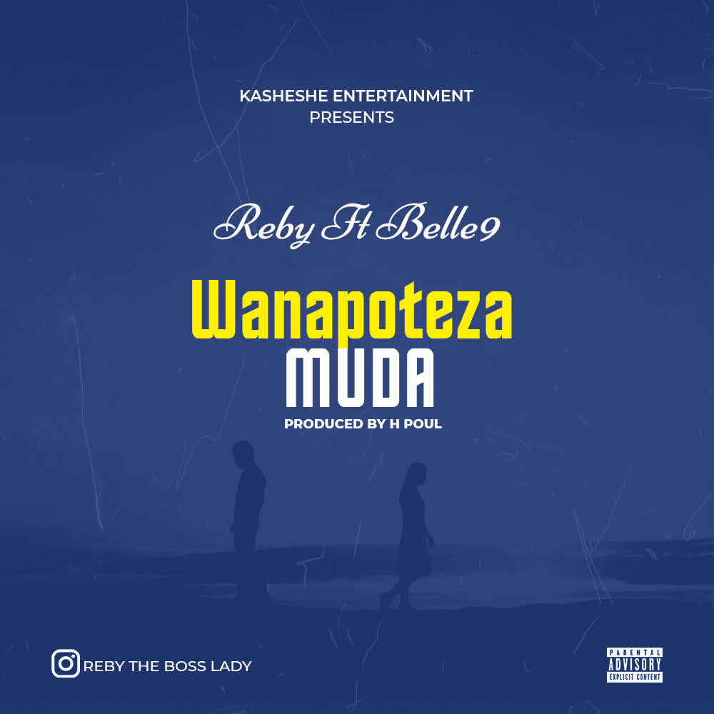 Reby Ft. Belle 9 – Wanapoteza muda
