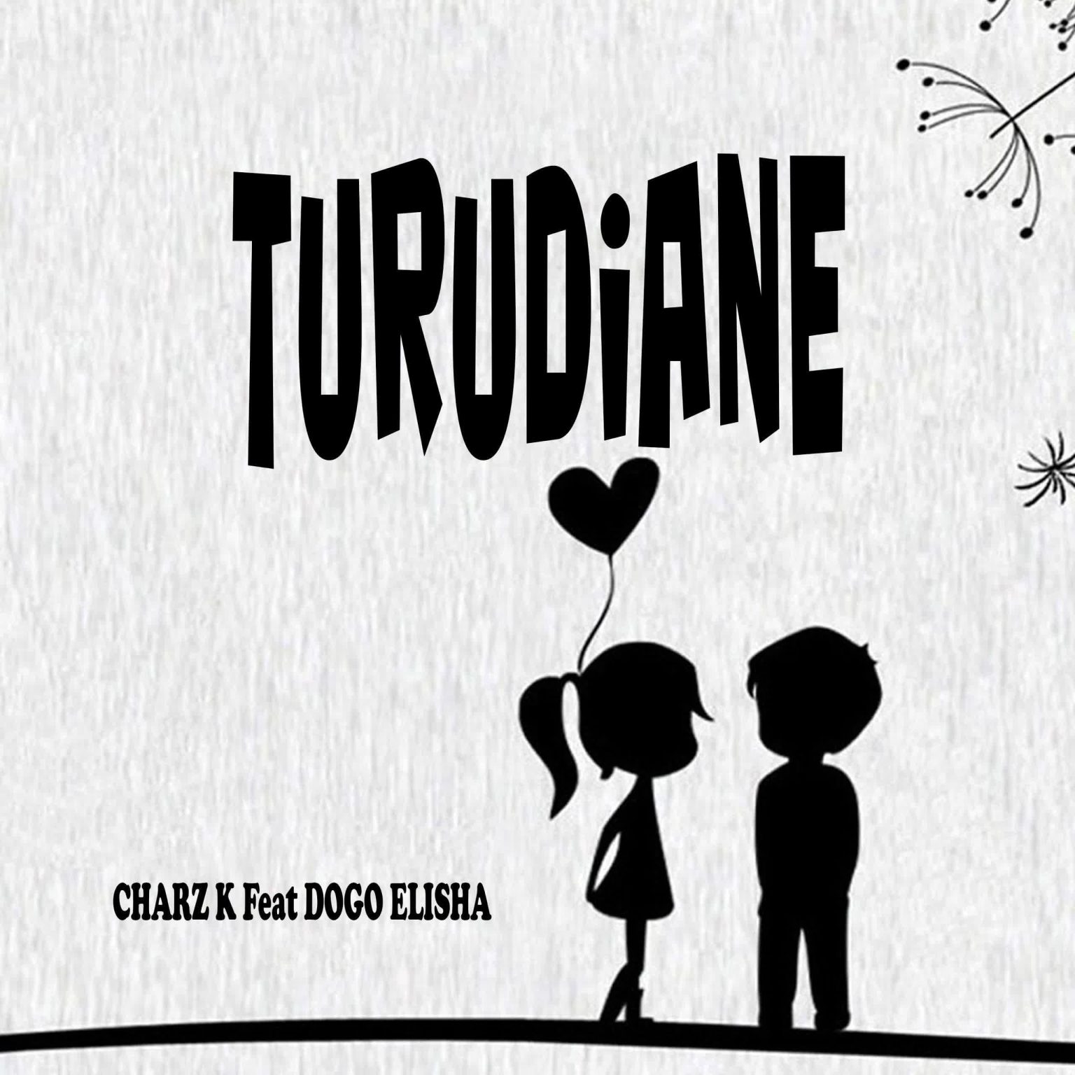 Stream & Download Charz K Ft. Dogo Elisha – Turudiane