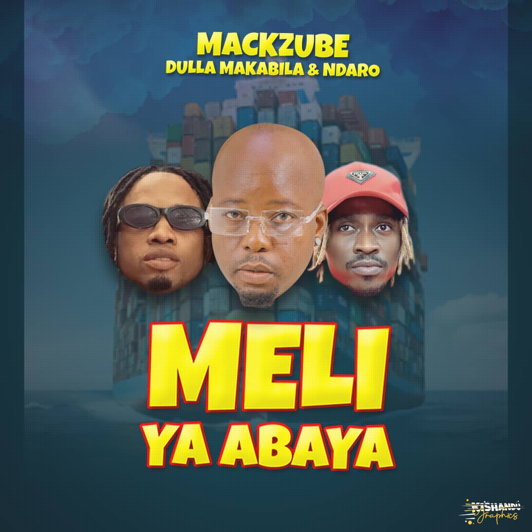 Dulla Makabila X Ndaro X Mack Zube – Meli Ya Abaya