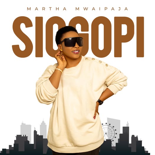 Martha Mwaipaja – Siogopi