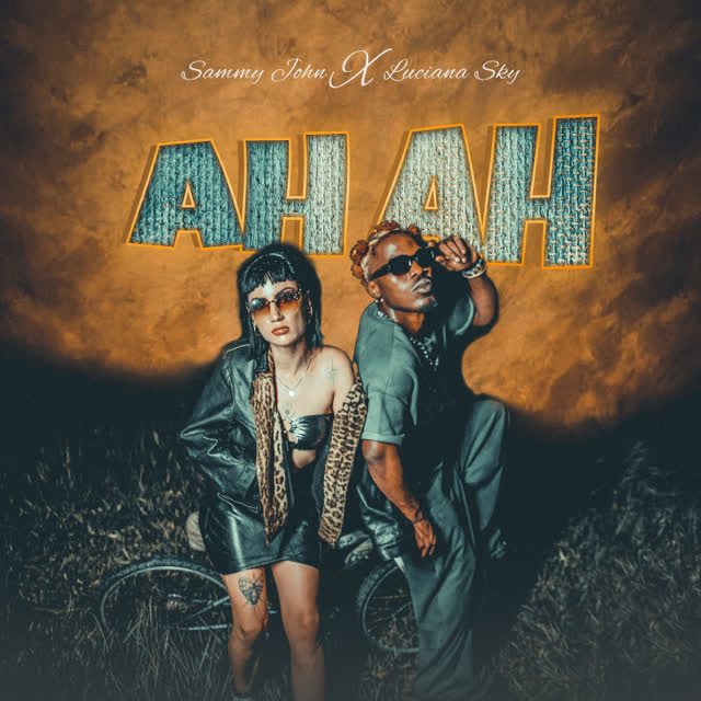 Stream & Download Sammy John x Luciana Sky – Ah ah