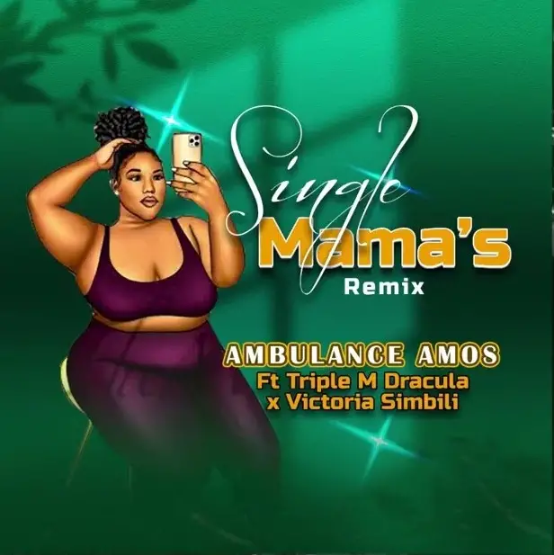 Stream & Download Ambulance Amos Ft Triple M Dracula X Victoria – Single Mama’s Remix