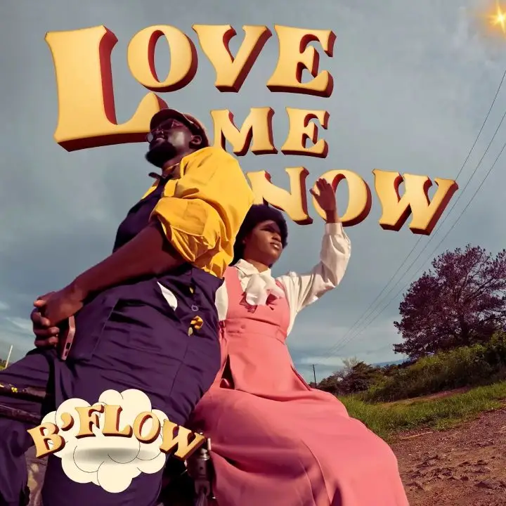 B’Flow – Love Me Now