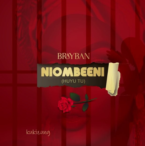 Brayban – Huyu Tuu (Niombeeni)
