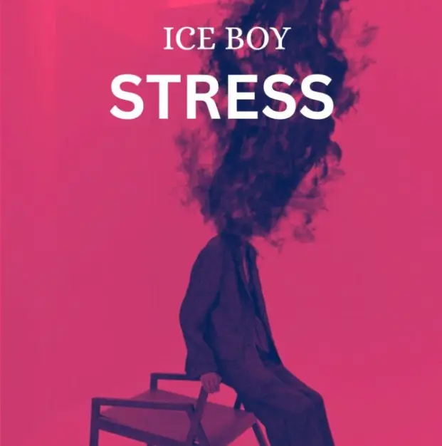 Ice Boy – Stress