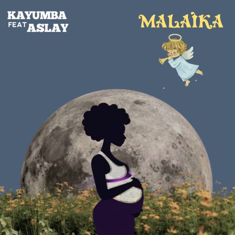 Stream & Download Kayumba Ft. Aslay – Malaika