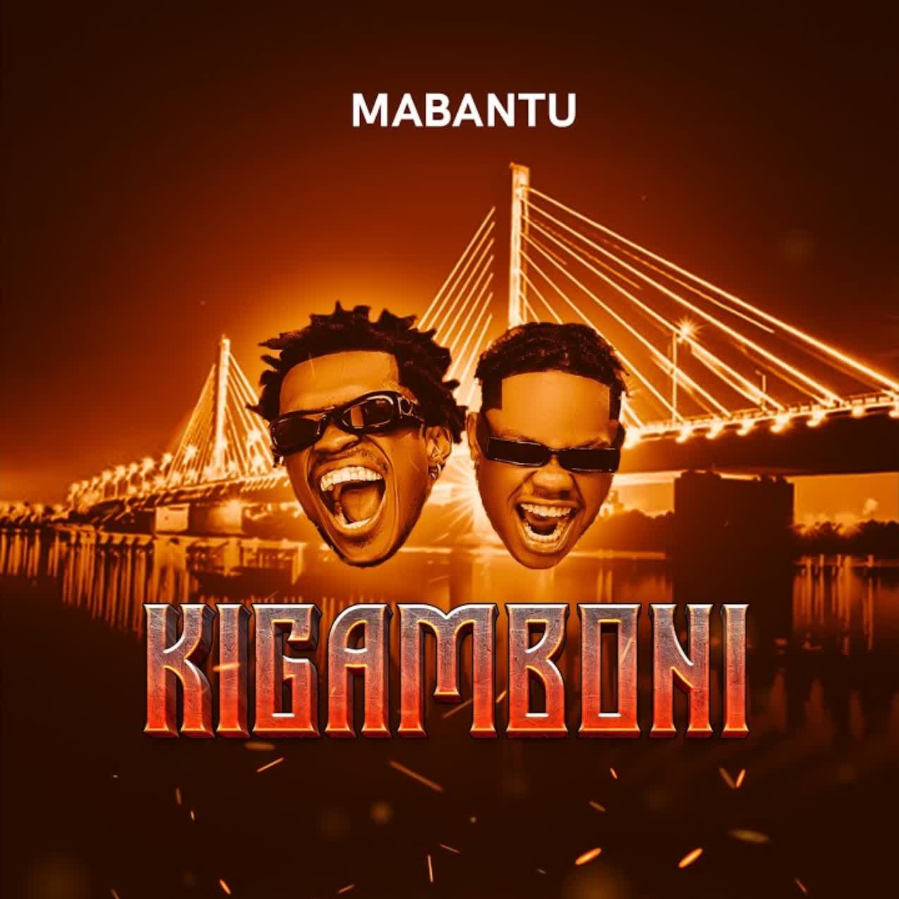 Mabantu – Kigamboni