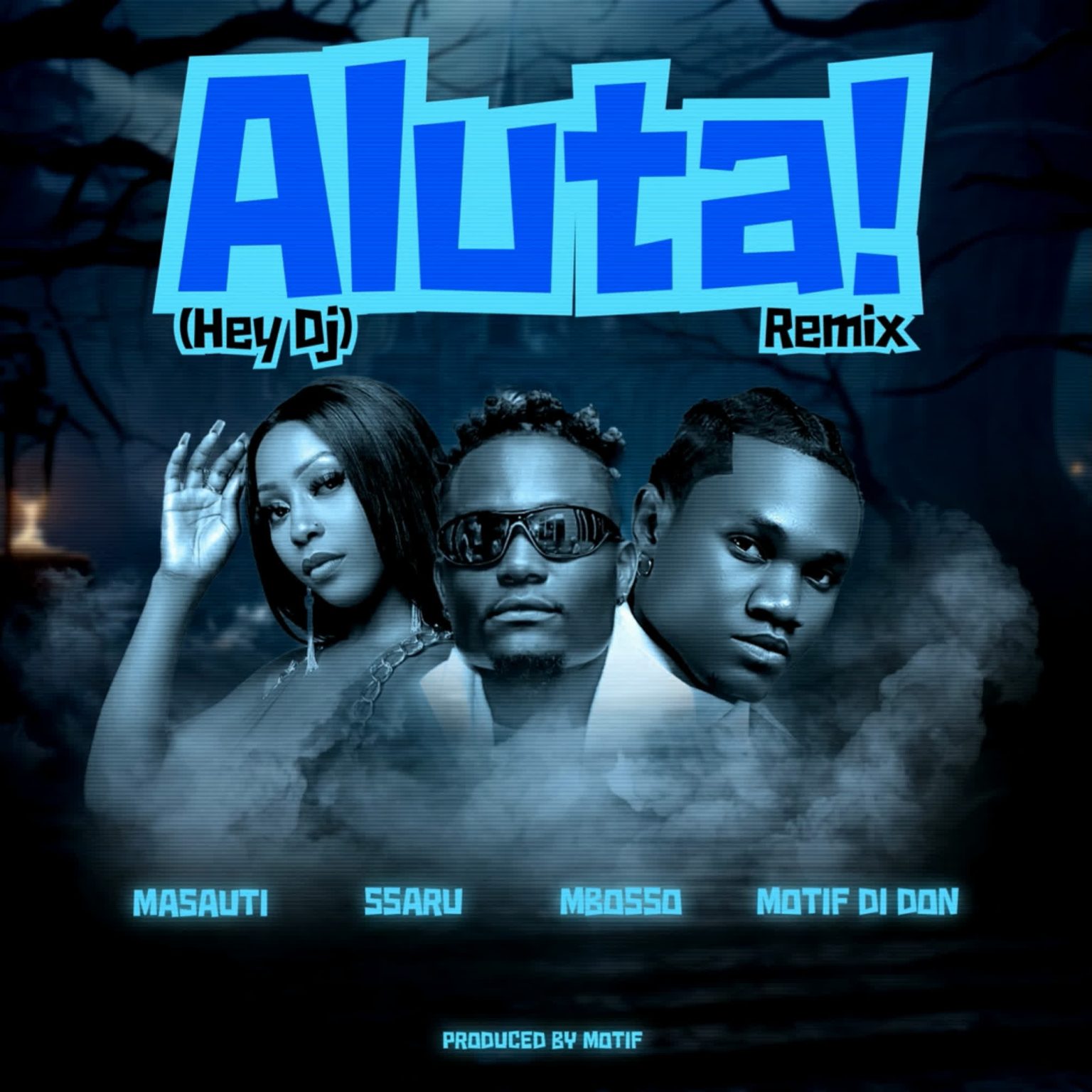 Stream & Download Masauti Ft. Mbosso X Ssaru X Motif di don – Aluta! (Hey Dj) Remix