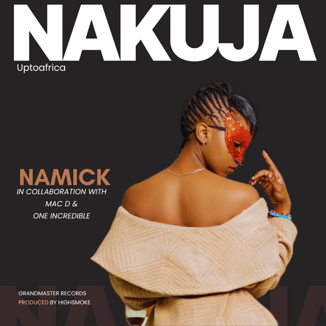 Namick Ft. McDon & One Incredible – Nakuja