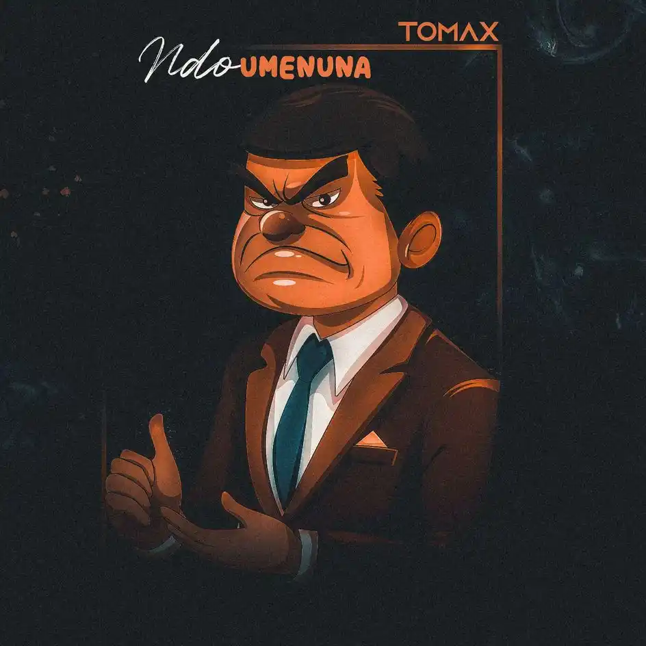 Tomax – Ndo Umenuna
