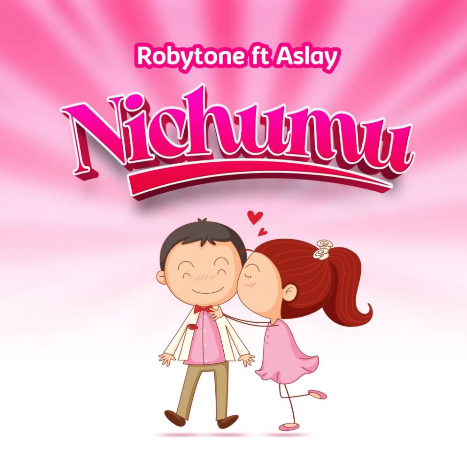 Stream & Download Robytone Ft Aslay – Nichumu