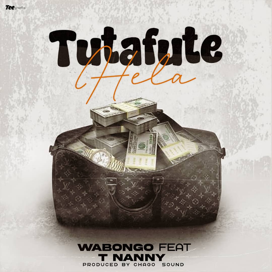 WaBongo Ft. T nanny – Tutafute Ela
