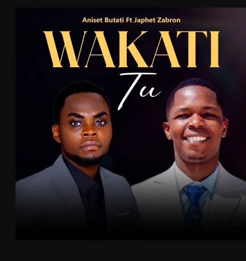 Stream & Download Aniset Butati Ft Japhet Zabron – Wakati Tu