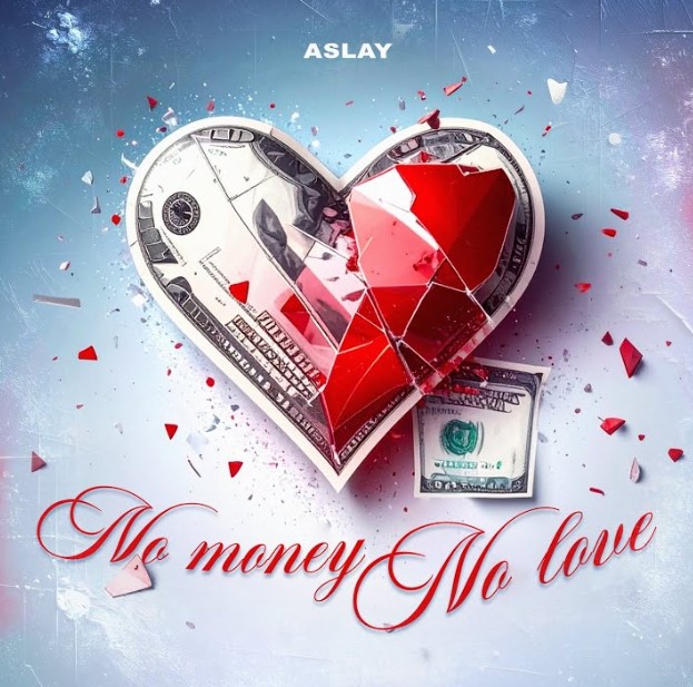 Stream & Download Aslay – No Money No Love