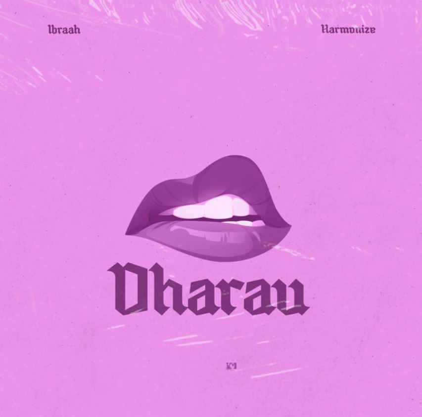 Ibraah Ft Harmonize – Dharau