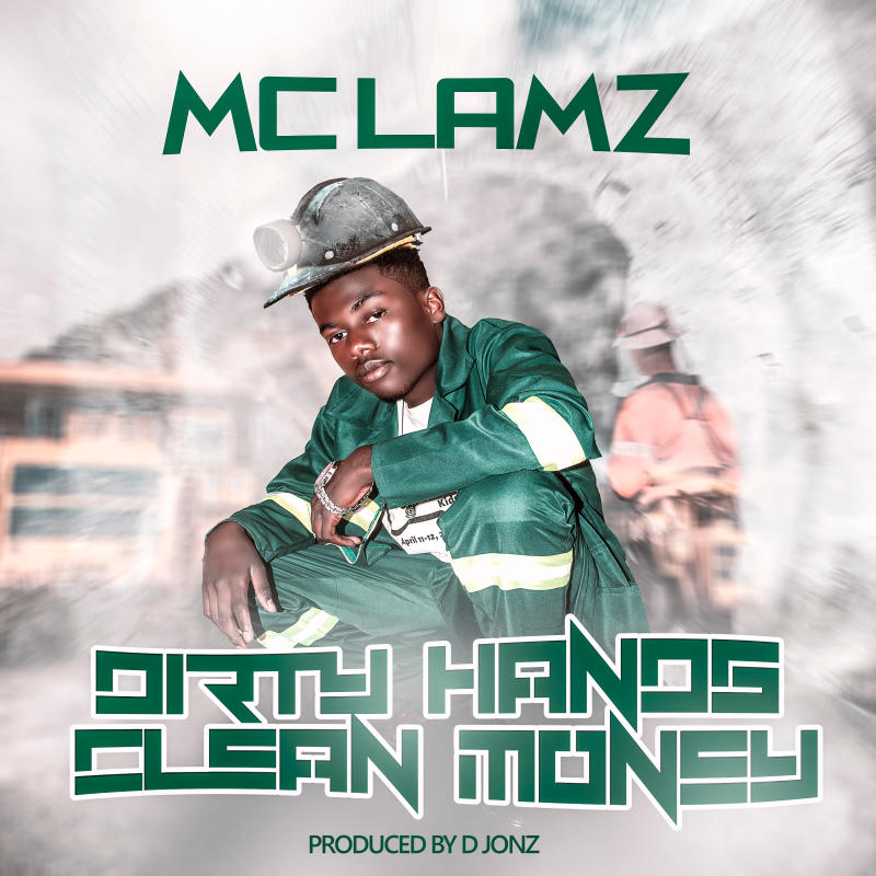 MC Lamz – Dirty Hands Clean Money