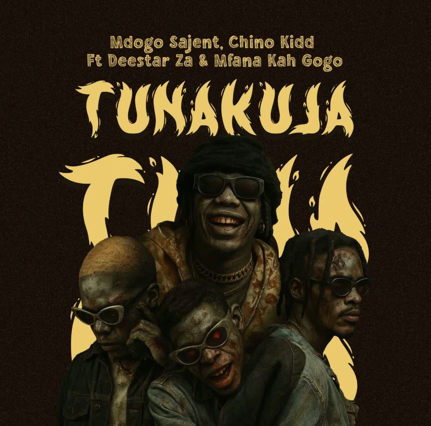 Mdogo Sajent X Chino Kidd Ft Mfana Kah Gogo, Deestar ZA – Tunakuja