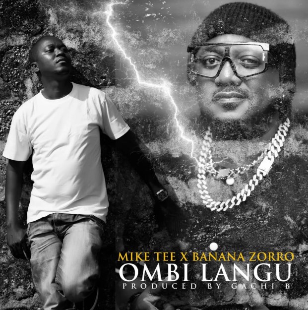 Mike Tee Ft Banana Zorro – Ombi Langu