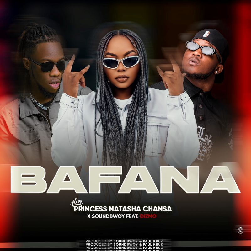 Stream & Download Natasha Chansa Ft. Dizmo – Bafana