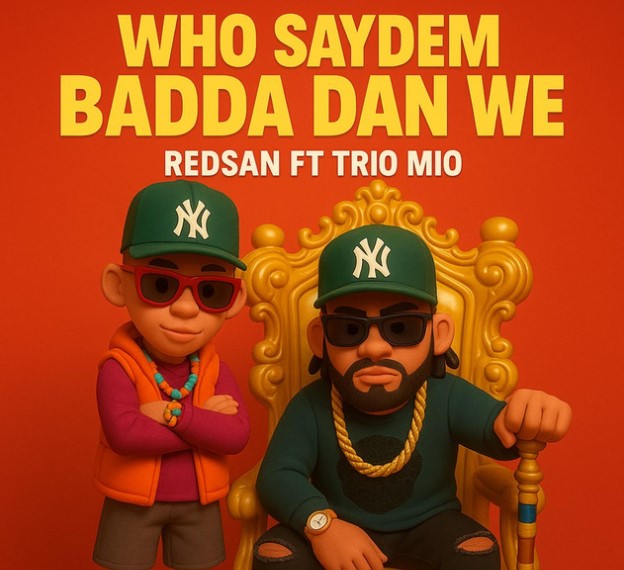 Stream & Download Redsan Ft Trio Mio – Who Saydem Badda Dan We
