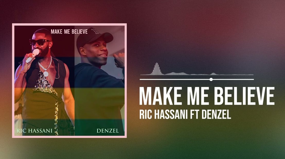 Ric Hassani Ft Denzel – Make Me Believe