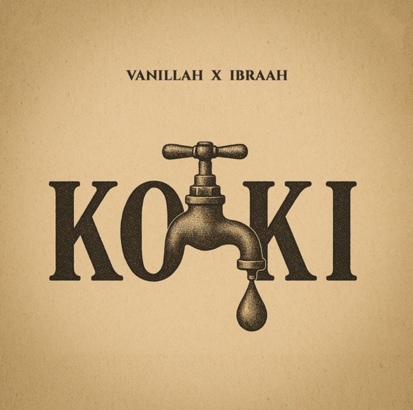 Vanillah Ft Ibraah – Koki
