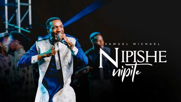 Samuel Michael – Nipishe Nipite