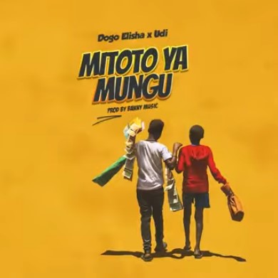 Dogo Elisha Ft Udi – Mitoto Ya Mungu