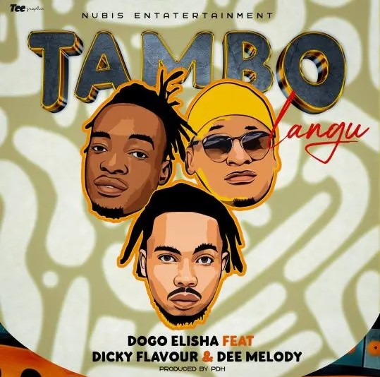 Dogo Elisha – Tambo