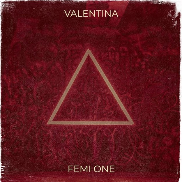 Femi One – Valentina