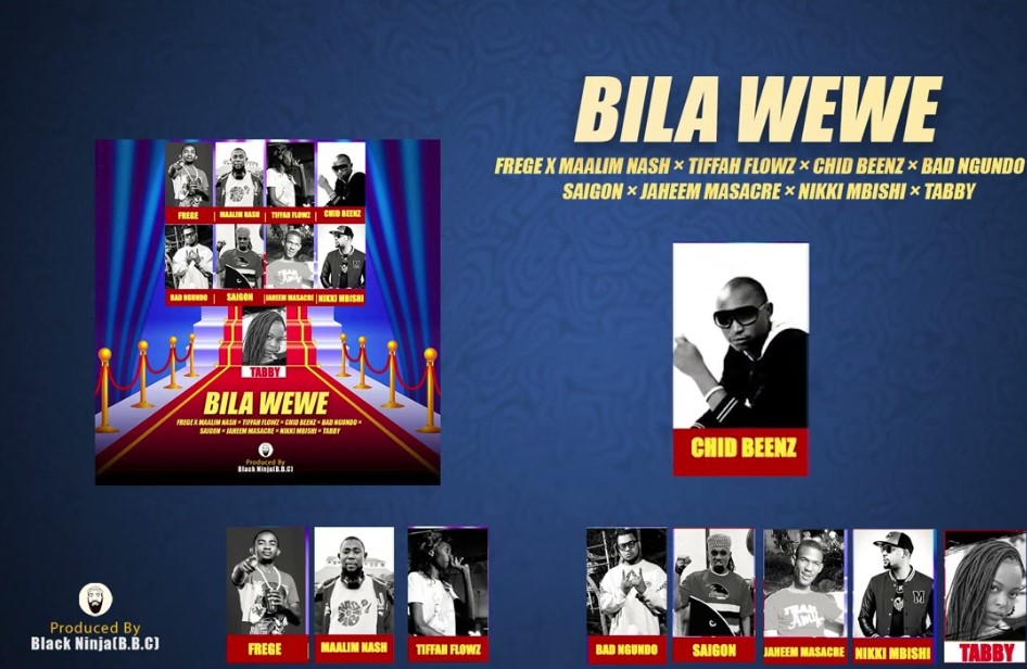Frege X Nash MC X Tiffa flowz X Chid Beenz X Bad Ngundo X Saigon.. – Bila Wewe