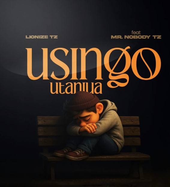 Lionize Ft Mr Nobody Tz – Usingo Utaniua
