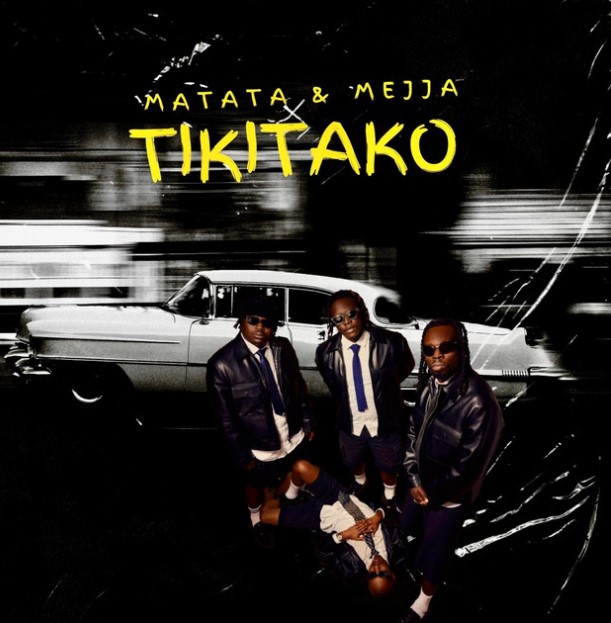 Stream & Download Matata Ft Mejja – Tiki Tako