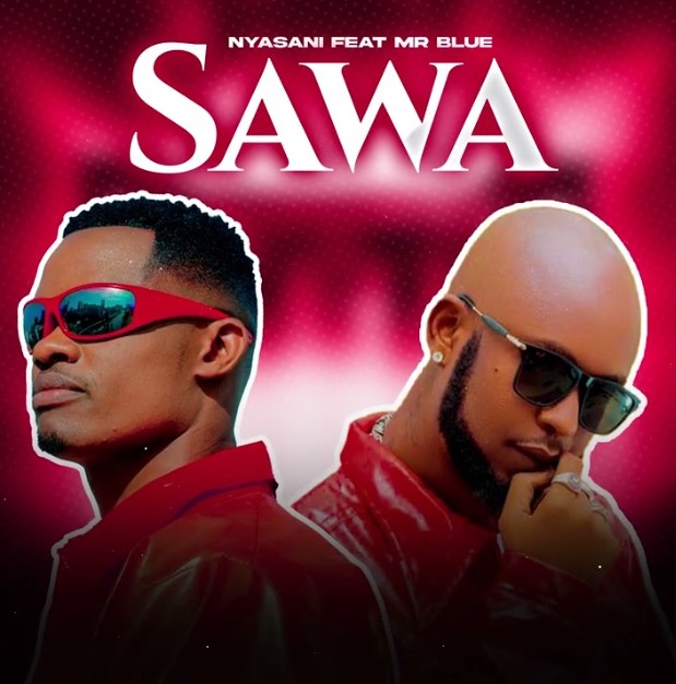 Nyasani Ft Mr Blue – Sawa