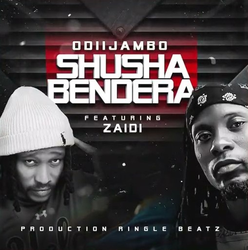 Stream & Download OdiiJambo Ft Zaiid – Shusha Bendera
