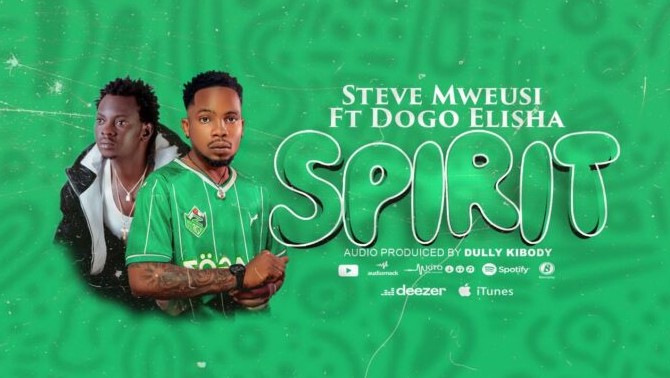 Steve Mweusi Ft Dogo Elisha – Spirit
