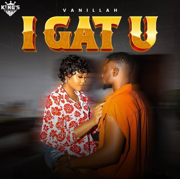 Vanillah – I Gat You