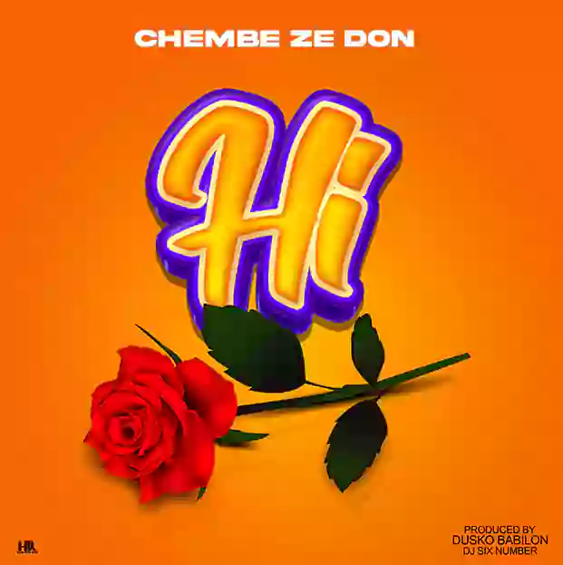 Stream & Download Chembe Ze Don – Hi