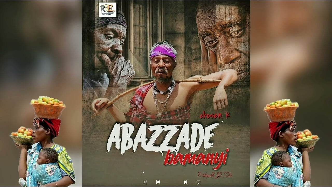 Chosen K – Abazzade Bamanyi