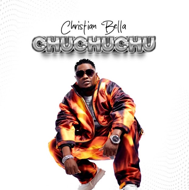 Christian Bella – Chuchuchu