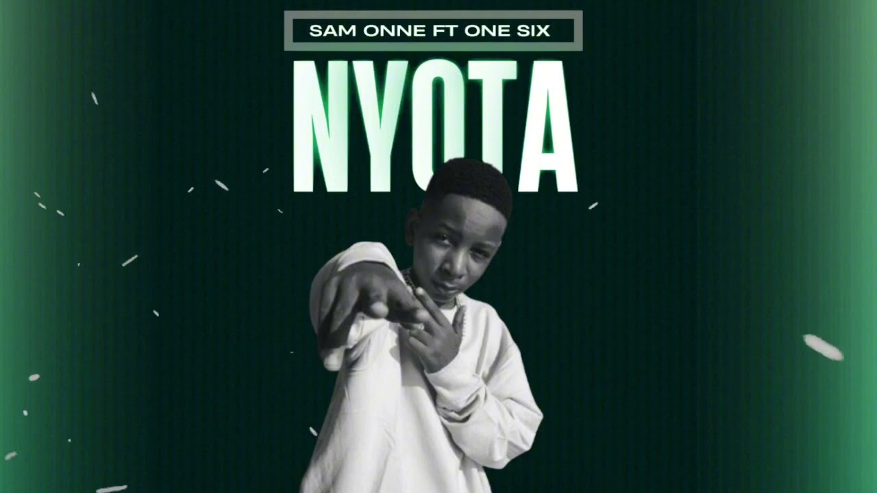Sam Onne – Nyota Ft One Six