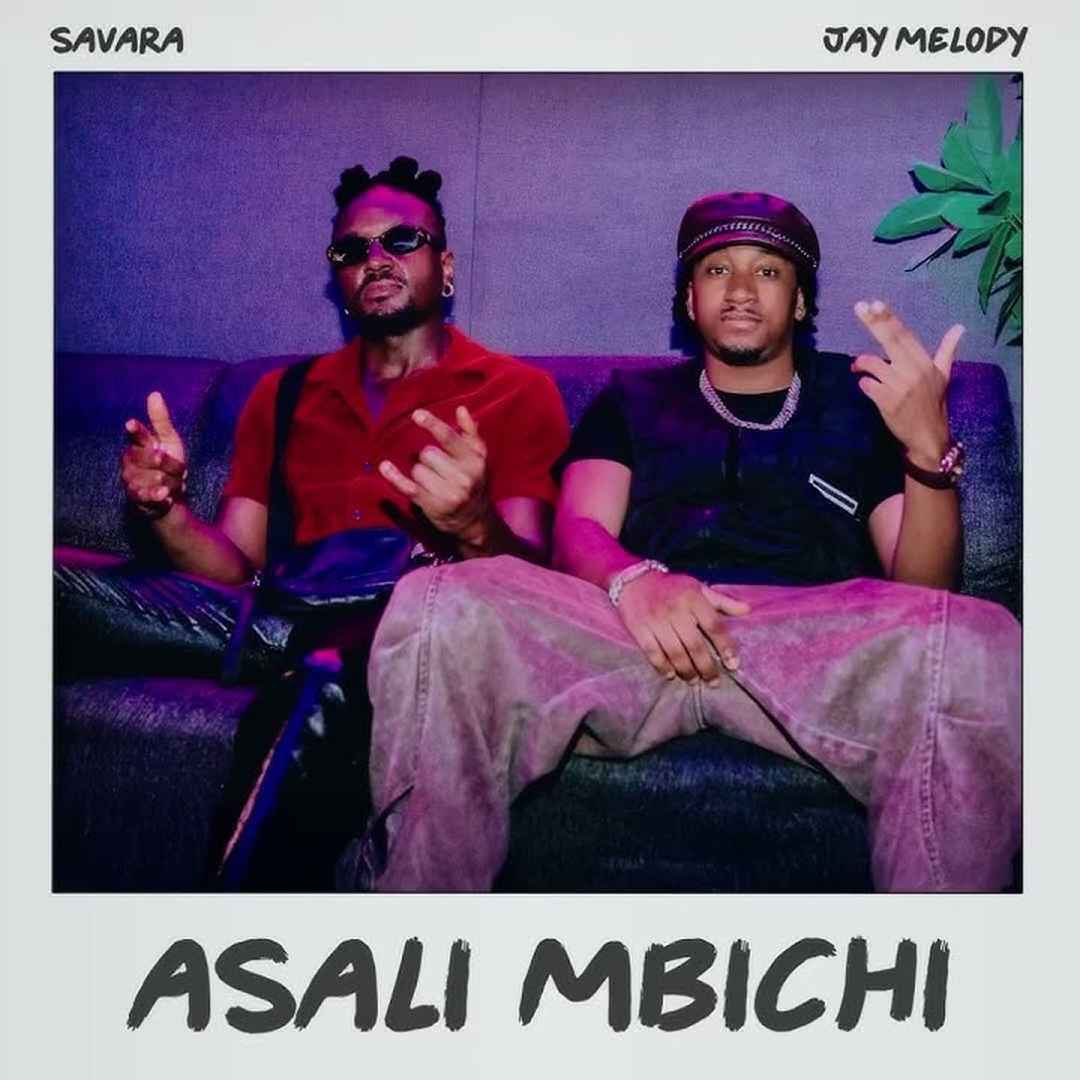 Stream & Download Savara – Asali Mbichi Ft Jay Melody