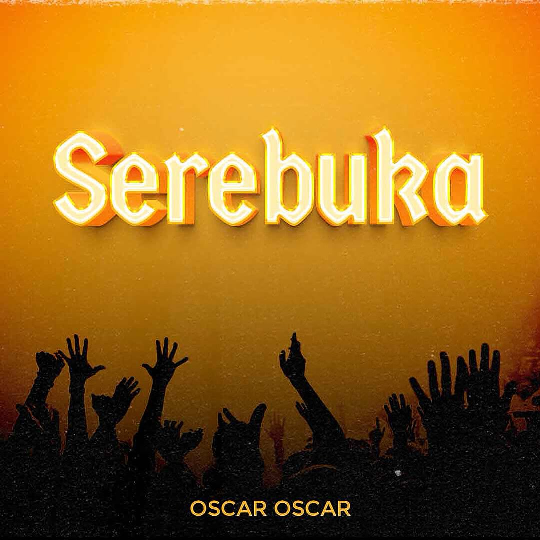 Stream & Download Oscar Oscar – Serebuka