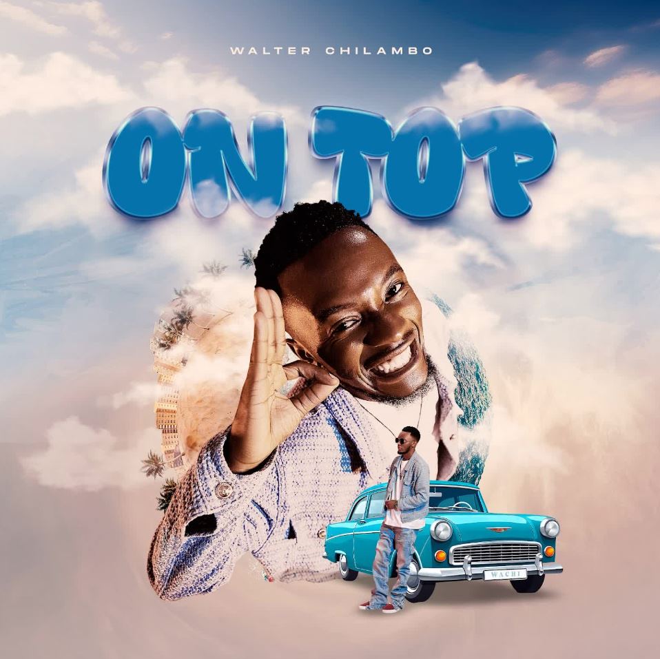 Stream & Download Walter Chilambo – ON TOP