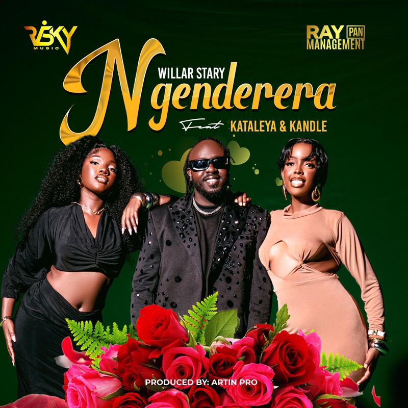 Willar Stary Ft Kataleya & Kandle – Ngenderera