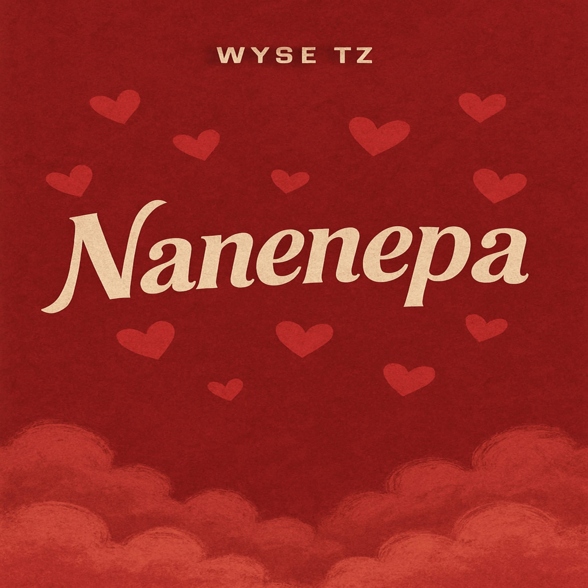 Stream & Download Wyse TZ – Nanenepa