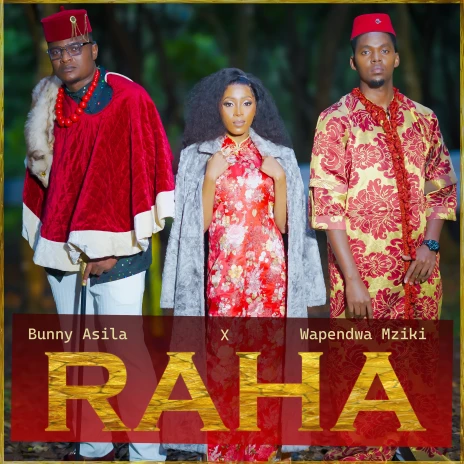 Bunny Asila ft Wapendwa Mziki – Raha